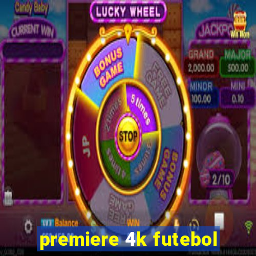 premiere 4k futebol